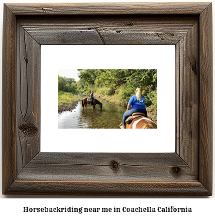 horseback riding near me in Coachella, California